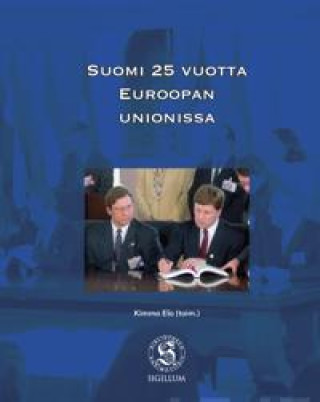 Kniha Suomi 25 vuotta Euroopan unionissa 
