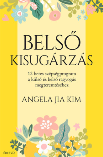 Book Belső kisugárzás Angela Jia Kim