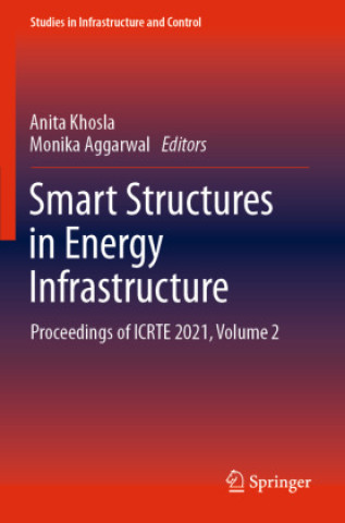 Knjiga Smart Structures in Energy Infrastructure Anita Khosla