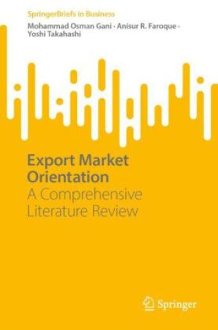 Knjiga Export Market Orientation Mohammad Osman Gani