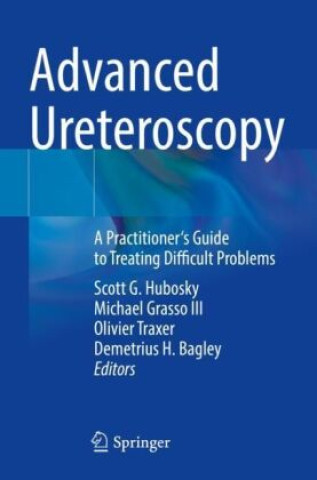 Kniha Advanced Ureteroscopy Scott G. Hubosky