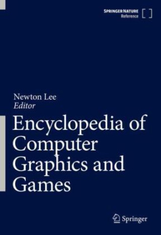 Könyv Encyclopedia of Computer Graphics and Games Newton Lee