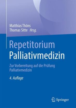 Kniha Repetitorium Palliativmedizin Matthias Thöns