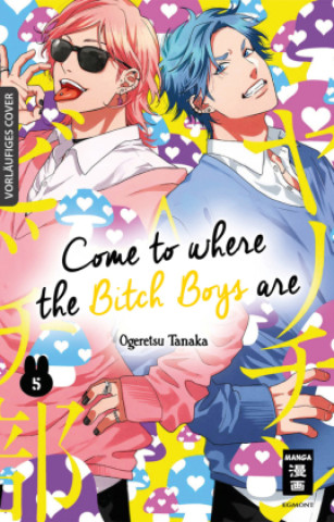 Книга Come to where the Bitch Boys are 05 Ogeretsu Tanaka