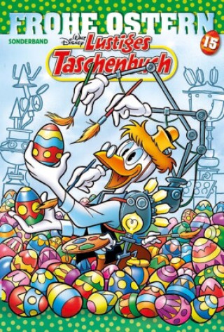 Книга Lustiges Taschenbuch Frohe Ostern 15 Disney