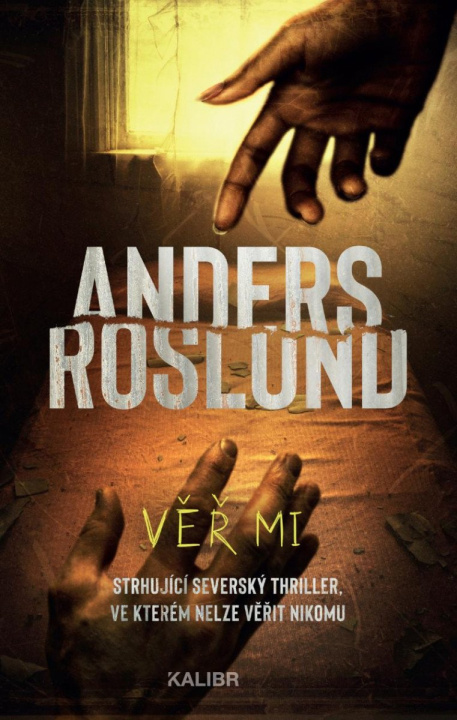 Könyv Věř mi Anders Roslund