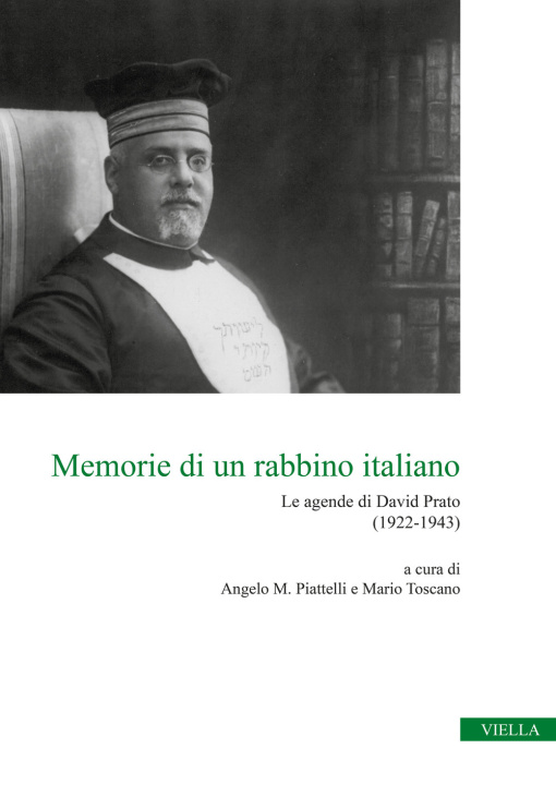 Libro Memorie di un rabbino italiano. Le agende di David Prato (1922-1943) Della Seta