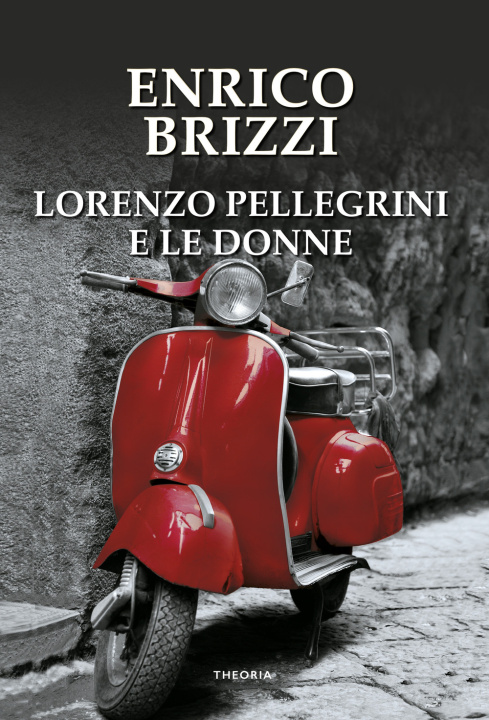 Kniha Lorenzo Pellegrini e le donne Enrico Brizzi