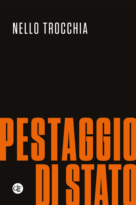 Buch Pestaggio di Stato Nello Trocchia