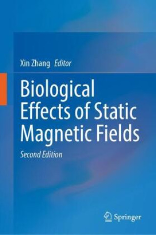 Carte Biological Effects of Static Magnetic Fields Xin Zhang