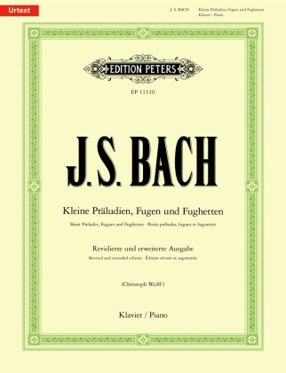 Tlačovina Kleine Präludien, Fugen und Fughetten -Revidierte und erweiterte Ausgabe- (in chronologischer Anordnung) Johann Sebastian Bach