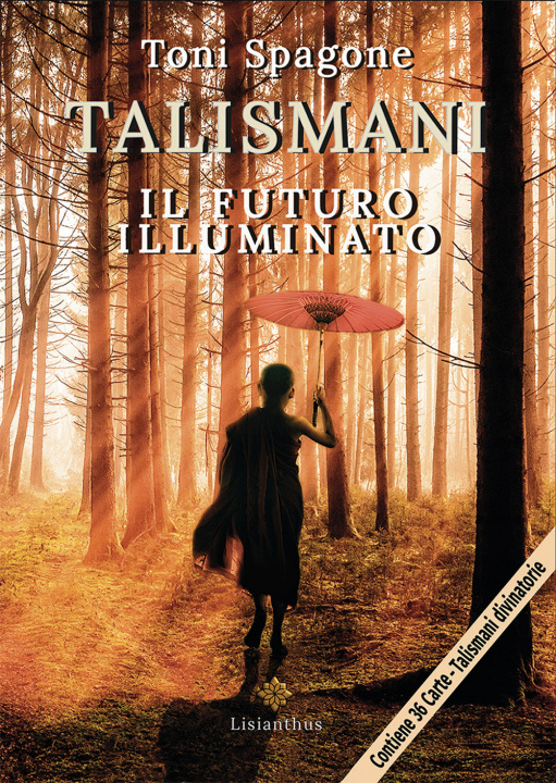 Kniha Talismani. Il futuro illuminato Toni Spagone