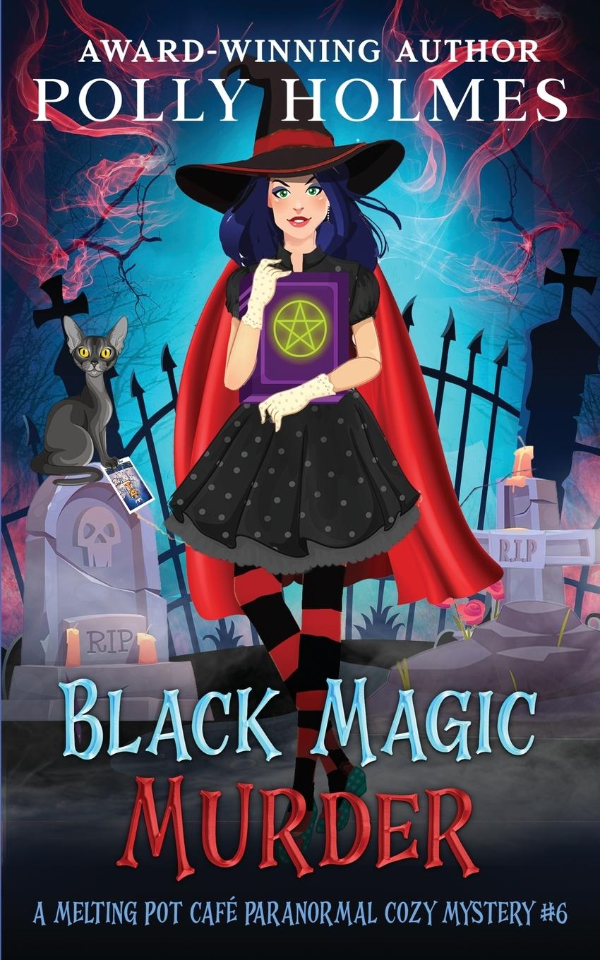 Knjiga Black Magic Murder Polly Holmes