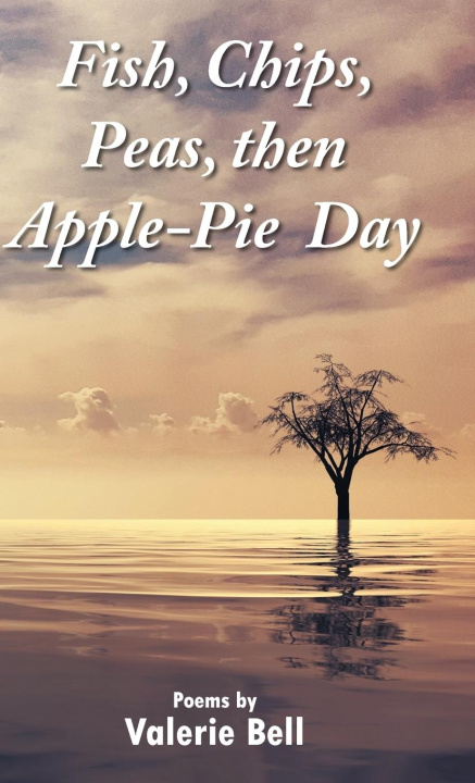 Buch Fish, Chips, Peas, then Apple-Pie Day Valerie Bell