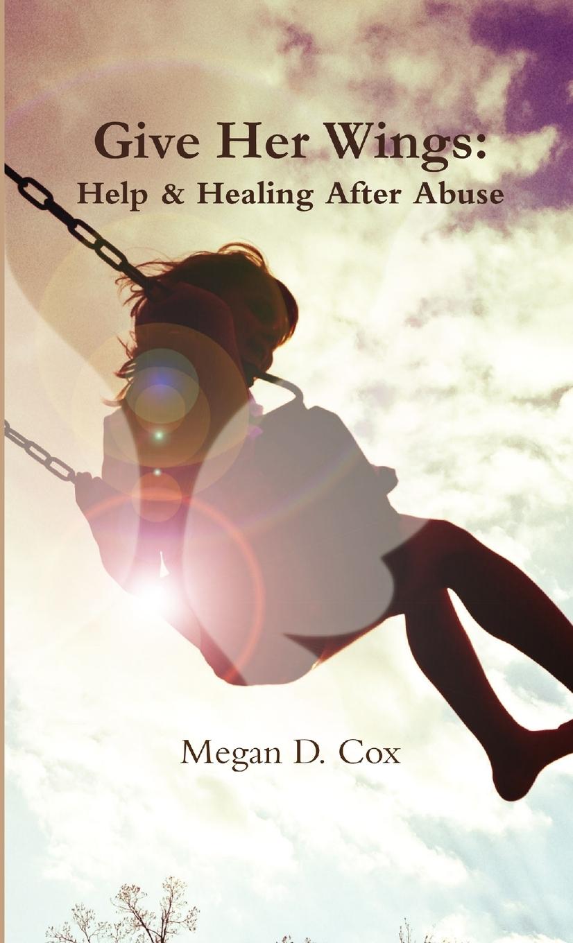 Knjiga Give Her Wings Megan D. Cox