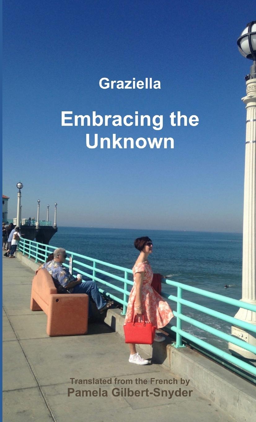 Knjiga Embracing the Unknown Graziella Chabanel