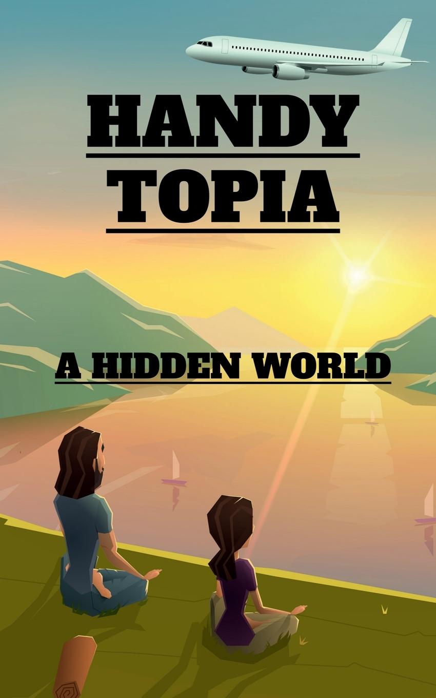 Knjiga HANDY-TOPIA Arnav Tripathi
