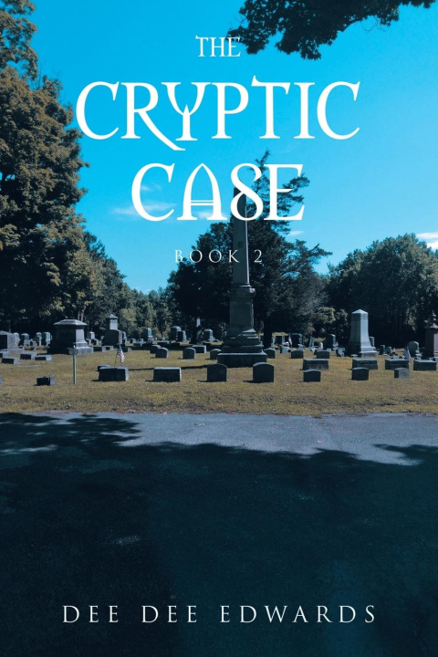 Knjiga The Cryptic Case Dee Dee Edwards