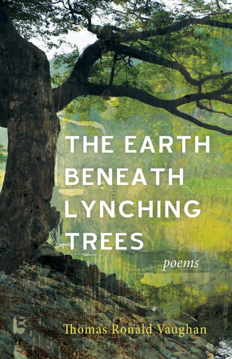 Libro The Earth beneath Lynching Trees Thomas Ronald Vaughan
