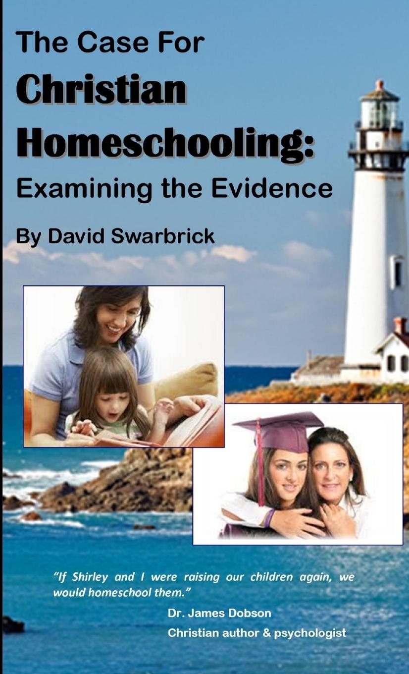 Kniha The Case For  Christian Homeschooling 