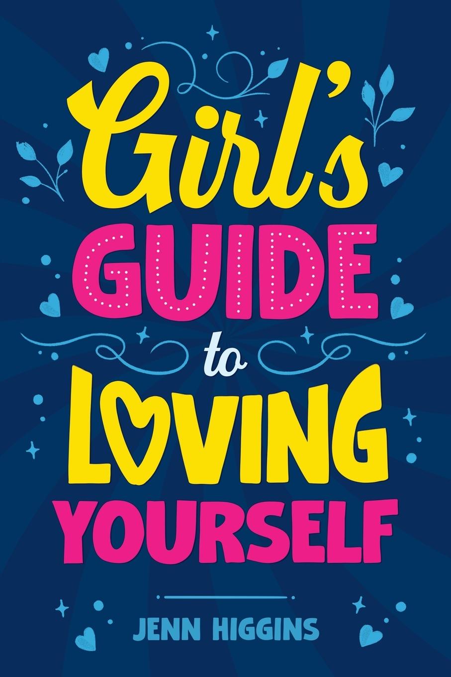 Buch Girl's Guide to Loving Yourself 