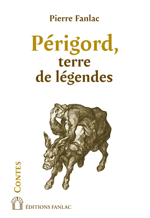 Βιβλίο PERIGORD TERRE DE LEGENDES FANLAC