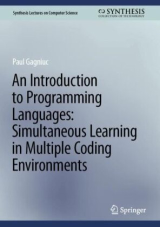 Knjiga An Introduction to Programming Languages: Simultaneous Learning in Multiple Coding Environments Paul Gagniuc
