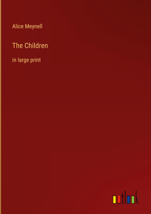 Knjiga The Children Alice Meynell
