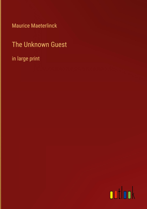 Knjiga The Unknown Guest Maurice Maeterlinck
