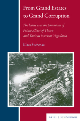 Könyv From Grand Estates to Grand Corruption Klaus Buchenau