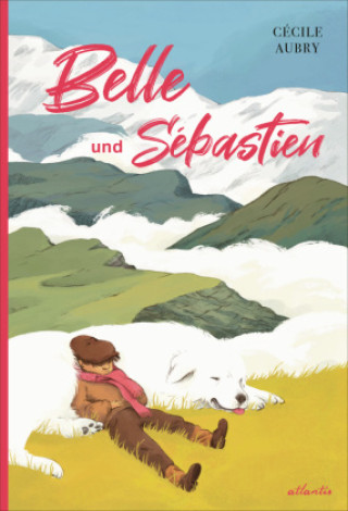 Kniha Belle und Sébastien Cécile Aubry