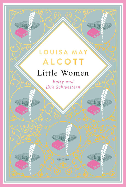 Book Little Women. Betty und ihre Schwestern. Erster und zweiter Teil 