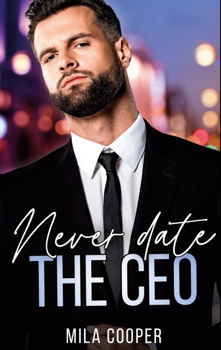 Knjiga Never date the CEO Mila Cooper