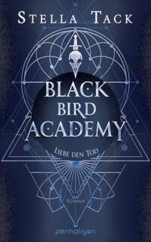 Kniha Black Bird Academy - Liebe den Tod 