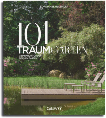 Könyv 101 Traumgärten Konstanze Neubauer