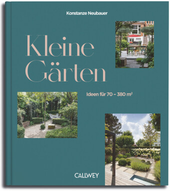 Kniha Kleine Gärten Konstanze Neubauer
