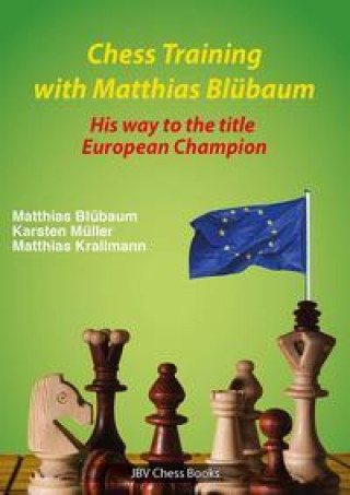 Kniha Chess Training with Matthias Blübaum Matthias Blübaum