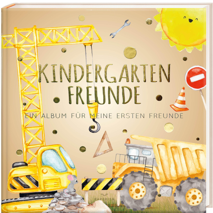 Книга Kindergartenfreunde - BAUSTELLE PAPERISH Verlag
