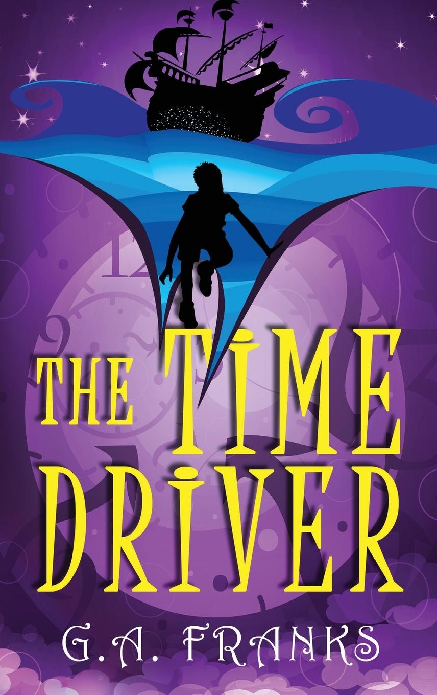 Knjiga The Time Driver G.A. Franks