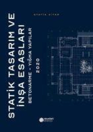 Knjiga Statik Tasarim ve Insa Esaslari Ciltli 