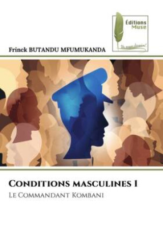 Knjiga Conditions masculines 1 Frinck BUTANDU MFUMUKANDA