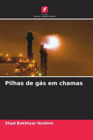 Buch Pilhas de gás em chamas Shad Bakhtyar Ibrahim