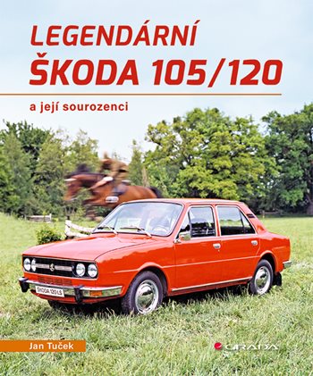 Book Legendární Škoda 105/120 Jan Tuček