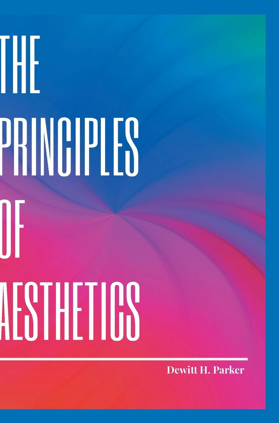 Carte The Principles of Aesthetics 