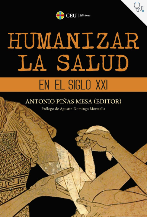 Könyv Humanizar la salud en el siglo XXI ANTONIO PIÑAS MESA