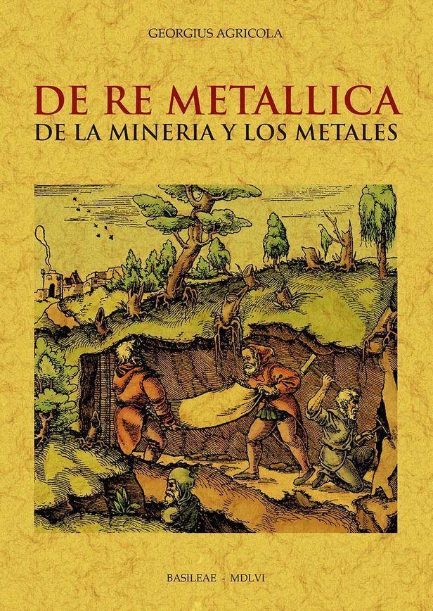 Könyv De Re Metallica de la minería y los metales 