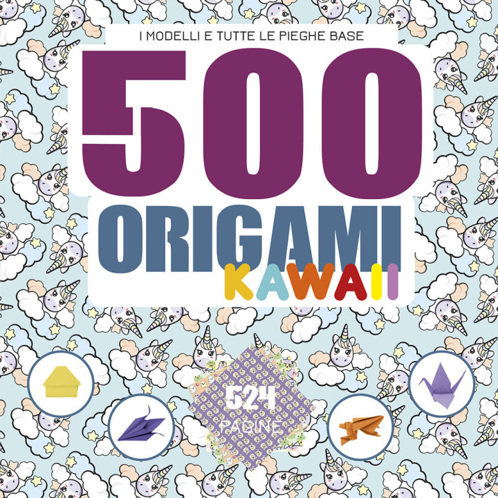 Kniha 500 origami kawaii. I modelli e tutte le pieghe base 