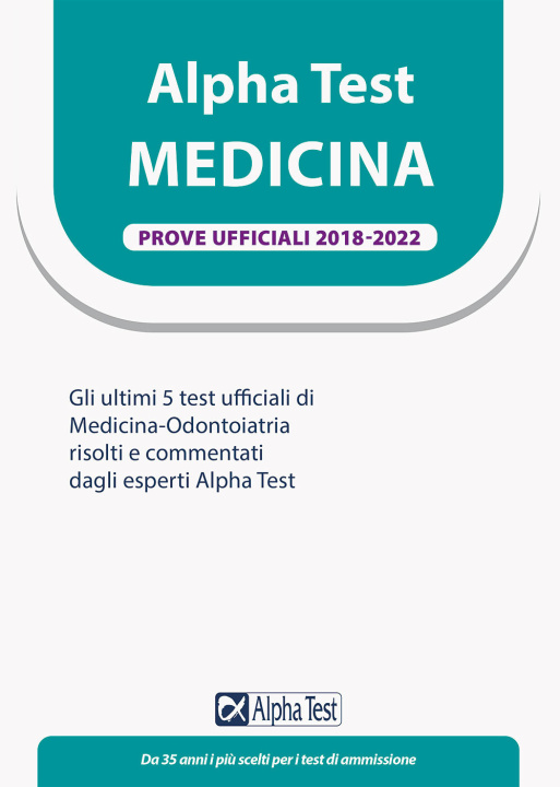 Knjiga Alpha Test. Medicina. Prove ufficiali 2018-2022 