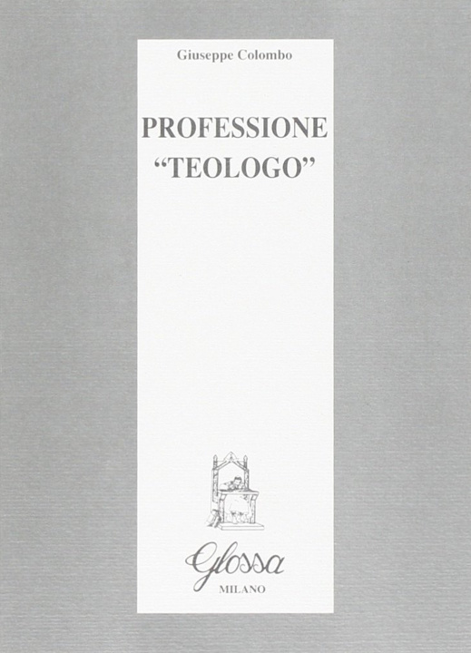 Knjiga Professione «Teologo» Giuseppe Colombo