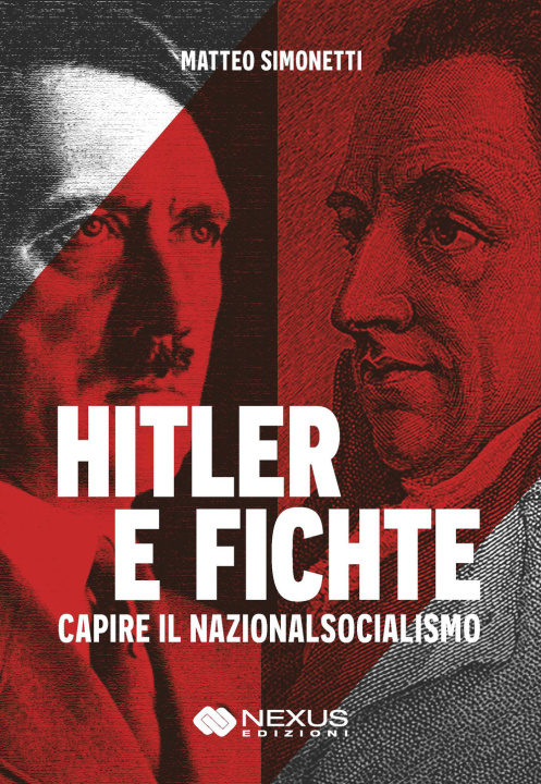 Knjiga Hitler e Fichte. Capire il nazionalsocialismo Matteo Simonetti